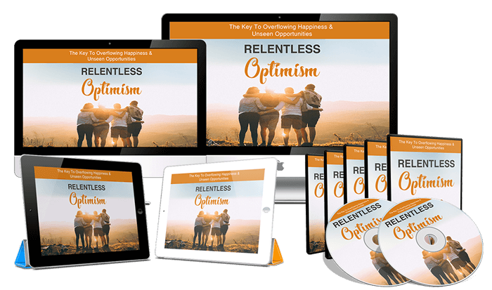 Relentless Optimism – Video Course