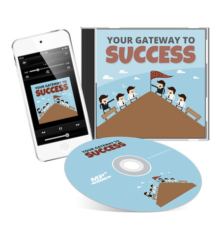 Your Gateway To Success – Audio Course