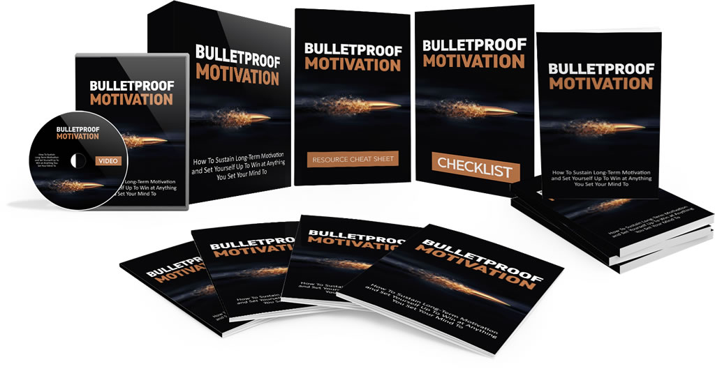 Bulletproof Motivation