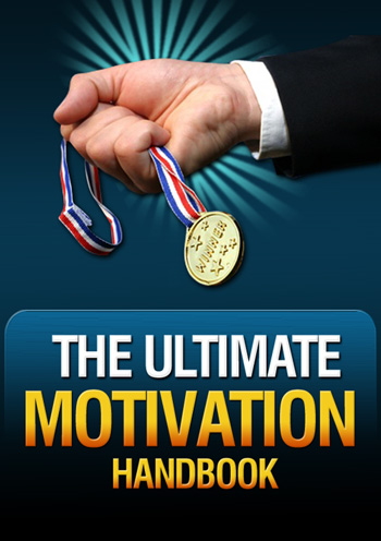 The Ultimate Motivation Handbook