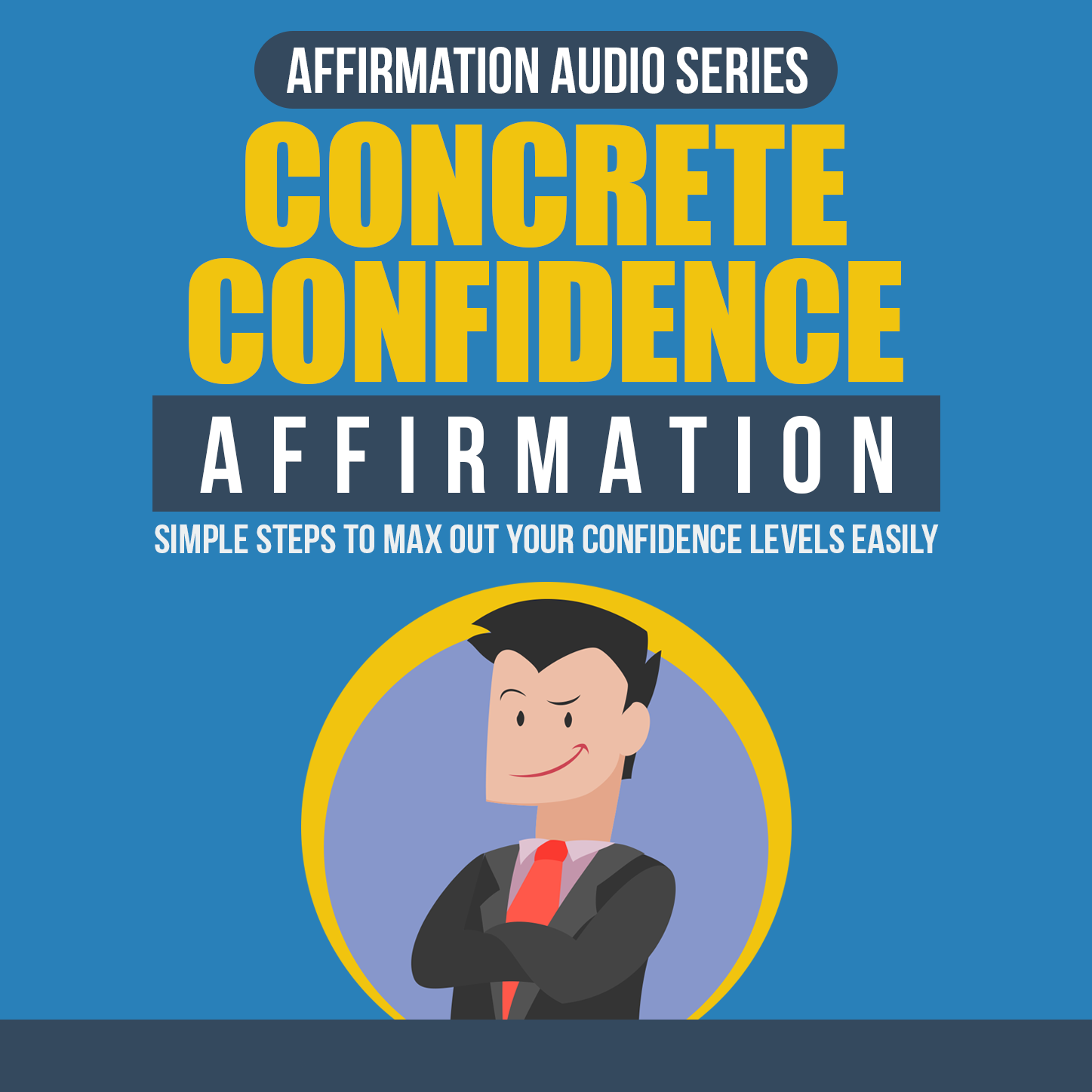 Concrete Confidence Affirmation – Audio Course